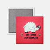 感謝忘れしてはいけない。 マグネット (正面/裏面)