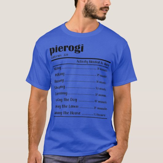 感謝祭おもしろいのためのPierogi Nutrition Facts Tシャツ (正面)