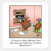 感謝祭おもしろいスタンプ「11月の現象」 スクエアシール (正面)