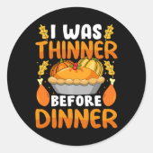 感謝祭おもしろい私は夕食の前に薄かった ラウンドシール (正面)