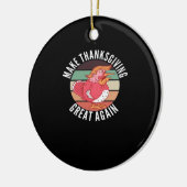 感謝祭を再素晴らしびトランプキンにする – 政治 セラミックオーナメント (左)