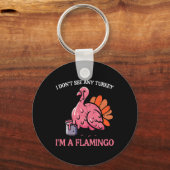 感謝私は七面鳥を参照しないImフラミンゴの男性Wom キーホルダー (正面)