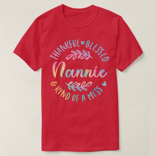 感謝賛美して混乱の一種ナニー感謝 Tシャツ (デザイン正面)