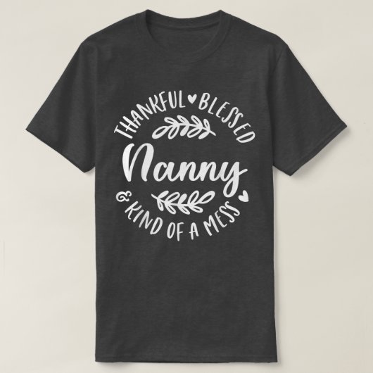 感謝賛美して混乱の一種Nanny Thanksgi Tシャツ (デザイン正面)