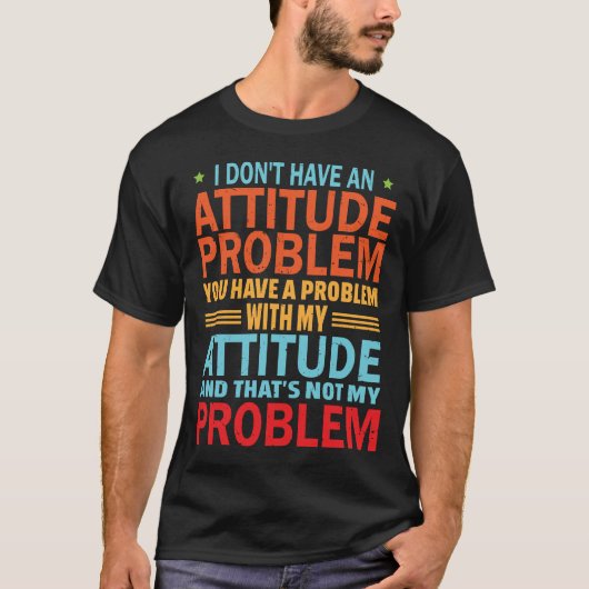 態度に問題があるわけじゃないでしょ 面白いTシャツ Tシャツ (正面)