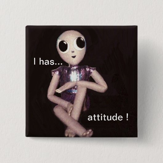 態度のエイリアン 缶バッジ (正面)