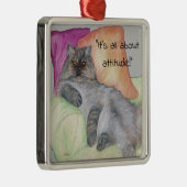 態度の良いペルシャ猫 メタルオーナメント (右)