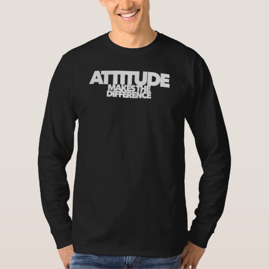 態度は違いを賢明な言葉に知恵を与える Tシャツ (正面)