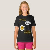 態度前向き。幸福は選択である!幸せになる Tシャツ (正面フル)