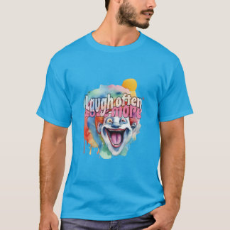 態度:笑う事が多く、もっと愛する Tシャツ
