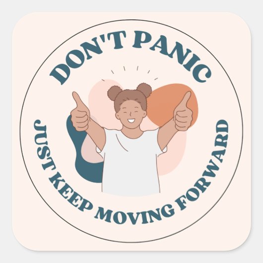 慌てないで前に進保みなさい！ スクエアシール (正面)