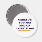 慎重なブロガーおもしろいスローガンデザイン マグネット (正面/裏面)