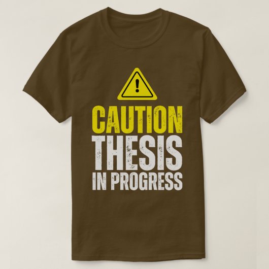慎重な論文が進行中のPhD Tシャツ (デザイン正面)