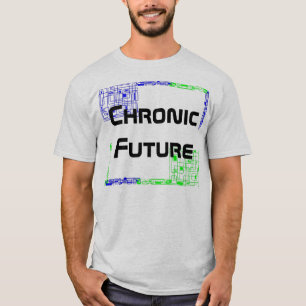 慢性の未来の引用文 Tシャツ