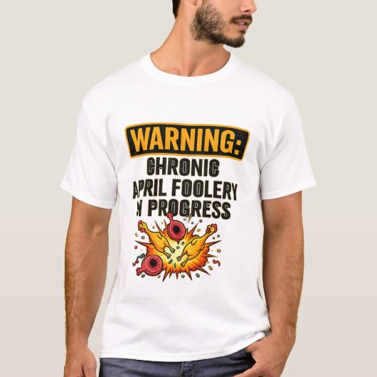 慢性エイプリルフールズ Funny Warning Tシャツ (正面)