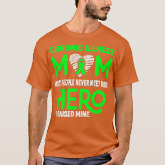 慢性疾患母親ほとんどの人は彼らのHを満たしていない Tシャツ