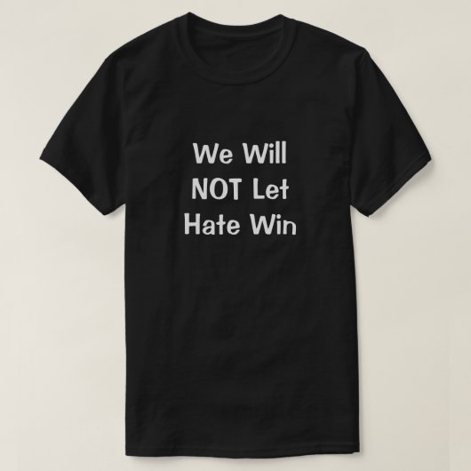 憎しみに負けないTシャツ Tシャツ (デザイン正面)
