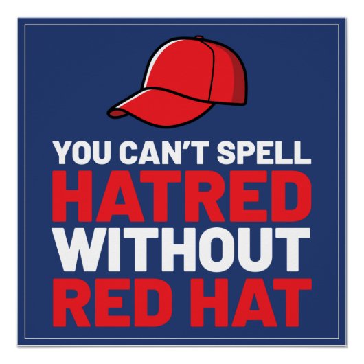 憎しみのスペルにRed+Hatが入っている ポスター (正面)