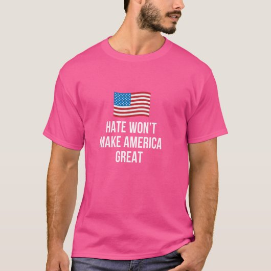 憎しみはアメリカを作らない素晴らし- Tシャツ (正面)