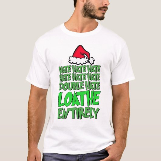 憎しみは二重の帽子を愛し、完全にグラインクリスマス Tシャツ (正面)