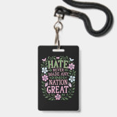 憎しみは国を作らない素晴らしフローラ バッジ (Front with Lanyard)