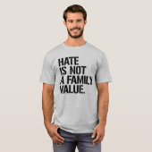 憎しみは家族の価値ではない Tシャツ (正面フル)