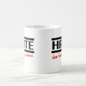 憎しみは選択 コーヒーマグカップ (中央)