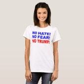憎しみも恐れもなく、トランプTシャツもない Tシャツ (正面フル)