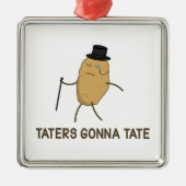 憎むことを行っているTateに行く嫌悪症およびTaters メタルオーナメント (正面)