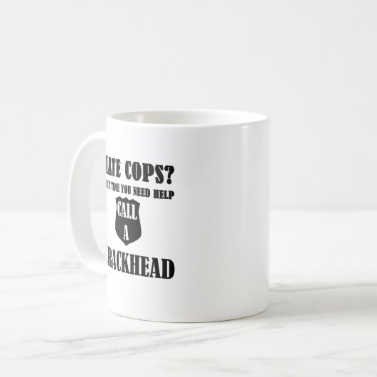 憎悪の警察官か。 次の時間助け呼出しをCrackhea必要とします コーヒーマグカップ (正面左)