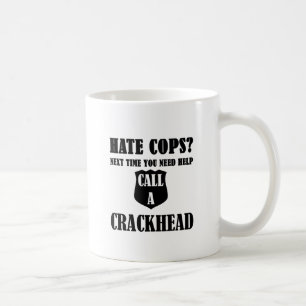 憎悪の警察官か。 次の時間助け呼出しをCrackhea必要とします コーヒーマグカップ