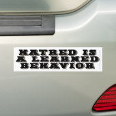 憎悪はa学びました行動をです バンパーステッカー (車上)