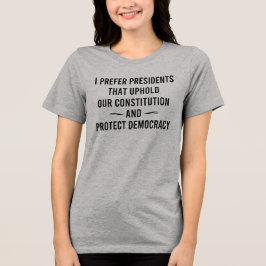 憲法を守る大統領がいい トライブレンドTシャツ