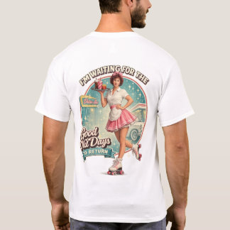 懐かしい日々が戻ってくるのを待っている Tシャツ