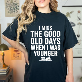 懐かしい昔が恋しい ユーモアデザイン Tシャツ