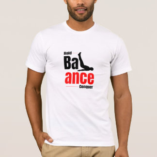 懸けろ。バランスをとれ。制覇せよ。 - 筋トレTシャツ Tシャツ