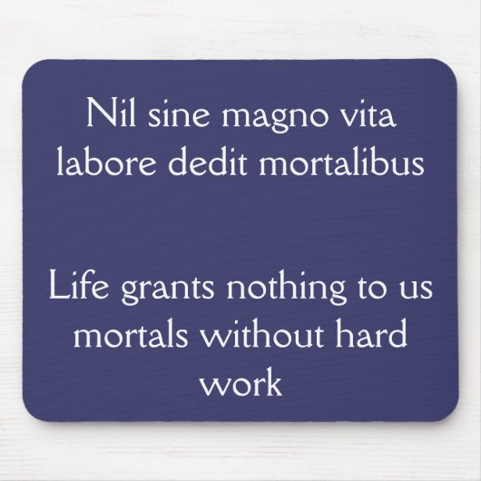 懸命の仕事と成功、ホレス引用文 マウスパッド (正面)