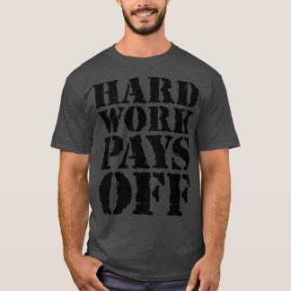 懸命の仕事は報われる2 Tシャツ