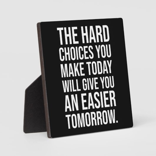 懸命の選択が容易に明日 – 成功の喧騒 フォトプラーク (正面)