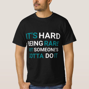 懸命は珍しいけど誰か – 珍しい病気Da Tシャツ