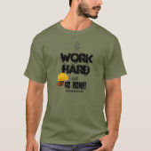 懸命を働かせますか、または、油田の方法家に行って下さい Tシャツ (正面)