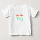 懸命作業の成果 – 集中し、滞在意欲を起こ ベビーTシャツ (正面)