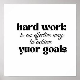懸命作業は、ゴールを達成するための効果的な方法である ポスター