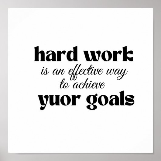 懸命作業は、ゴールを達成するための効果的な方法である ポスター (正面)