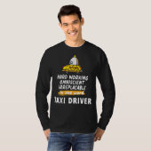懸命作業用全知交換不可能な熟練タクシー Tシャツ (正面フル)