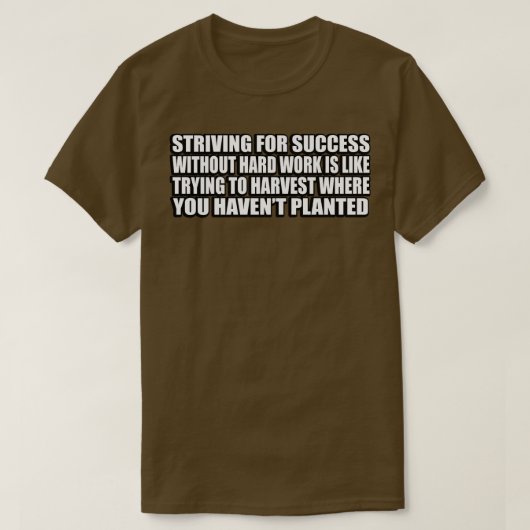 懸命無しに成功を目指すは試み Tシャツ (デザイン正面)