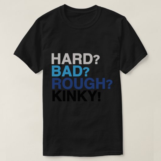 懸命，バッド，ラフ，キンキー – 親愛 Evan Hansen Tシャツ (デザイン正面)