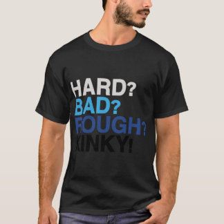 懸命，バッド，ラフ，キンキー – 親愛 Evan Hansen Tシャツ
