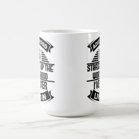 成人期は今まで生きてきた中で最悪の時期だ コーヒーマグカップ (中央)