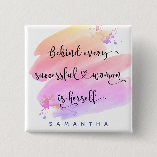 成功した女性の引用文はっきりしたピンクの水のカラースクリプト 缶バッジ (正面)